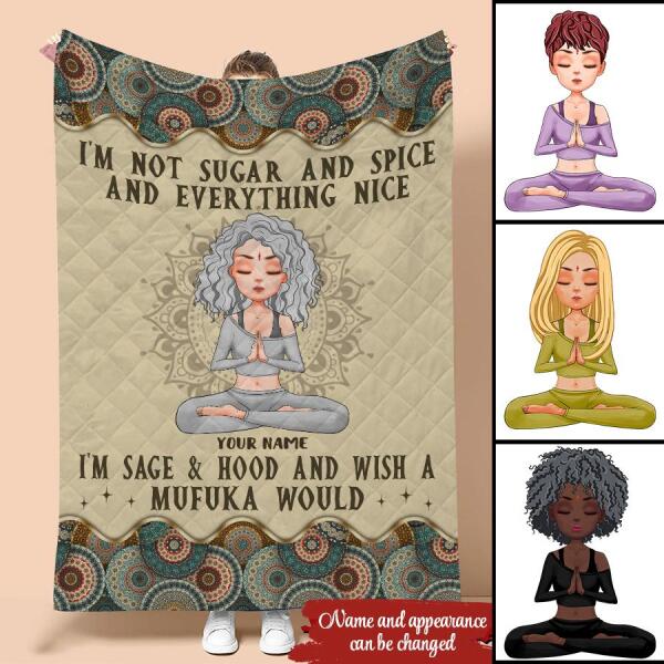 Personalized Fleece Blanket, I&#39;m Not Sugar &amp; Spice And Everything Nice I&#39;m Sage And &amp; Hood And Wish Mufuka Would Yoga Fleece Blanket, Gift For Yoga Lover