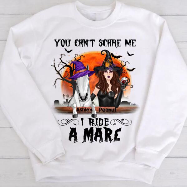Personalized Witch Horse You can't scare me i ride a mare Halloween T Shirt, crazy horse shirt, Witch T Shirt, Gift Idea For Women