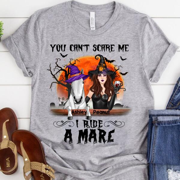 Personalized Witch Horse You can't scare me i ride a mare Halloween T Shirt, crazy horse shirt, Witch T Shirt, Gift Idea For Women