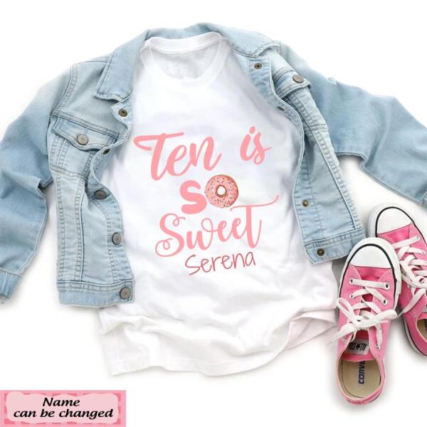 10th Birthday Shirt, Custom Birthday Shirt, Sweet Birthday Shirt, Ten Birthday Shirt, 10th Birthday T Shirt, Baby Shirt