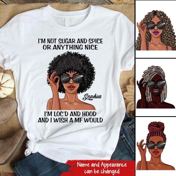 I‘m Not Sugar and Spice, Dreadlocks Shirt, Unapologetically Loc’d Locs Shirt, Black Girl Shirt, Feminism Shirt, Love Dreadlocks Gift