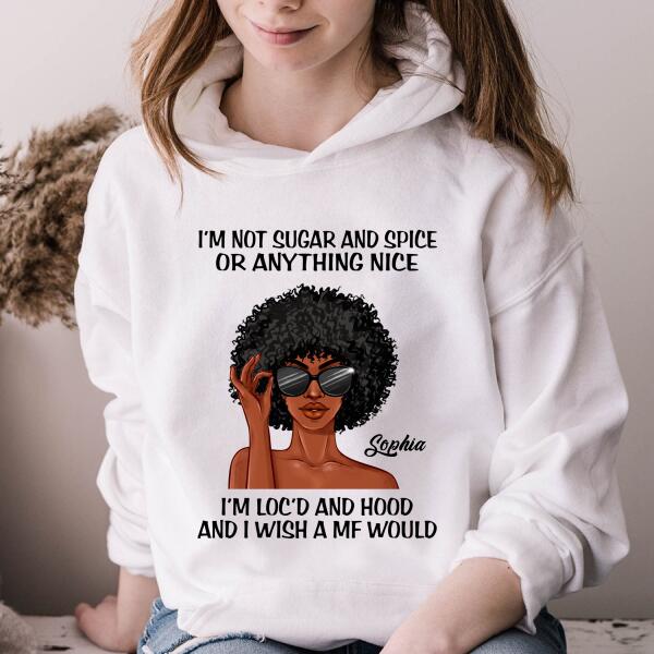 I‘m Not Sugar and Spice, Dreadlocks Shirt, Unapologetically Loc’d Locs Shirt, Black Girl Shirt, Feminism Shirt, Love Dreadlocks Gift