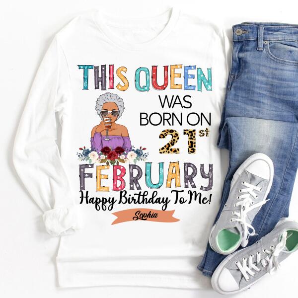February Birthday Shirt, Custom Birthday Shirt, Queens Born In February, February Birthday Gifts, February shirts for Woman