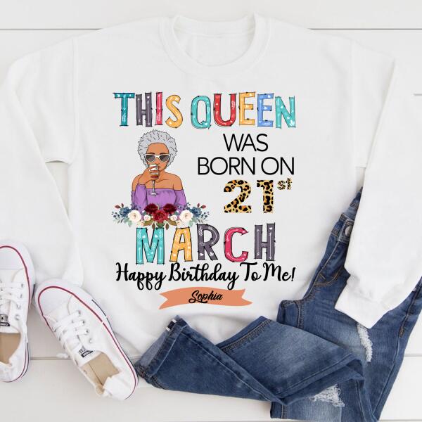March Birthday Shirt, Custom Birthday Shirt, Queens Born In March, March Birthday Gifts, March shirts for Woman