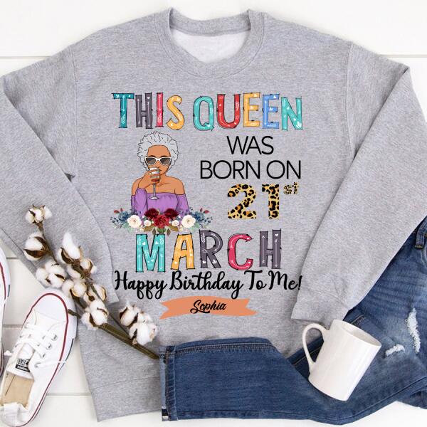 March Birthday Shirt, Custom Birthday Shirt, Queens Born In March, March Birthday Gifts, March shirts for Woman