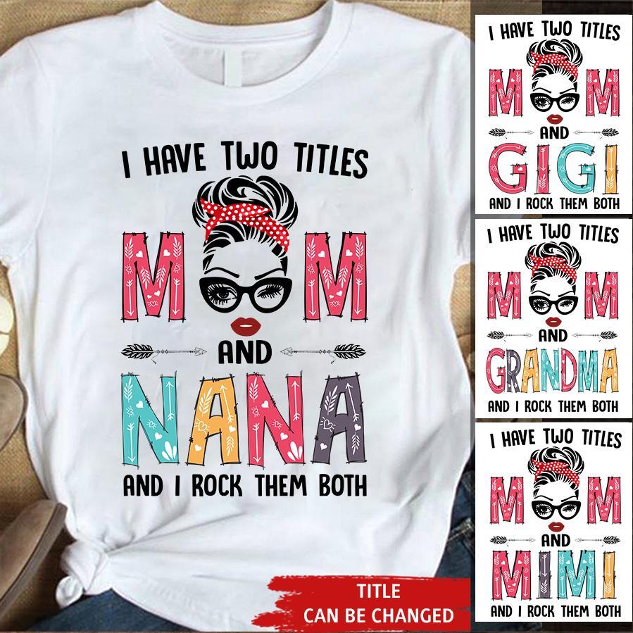 Custom Mothers Day Shirt, Grandma NaNa Shirt, Mother‘s Day T Shirt, Mother’s Day Tee Shirts, Funny Mothers Day Shirts, Mother Day Gift