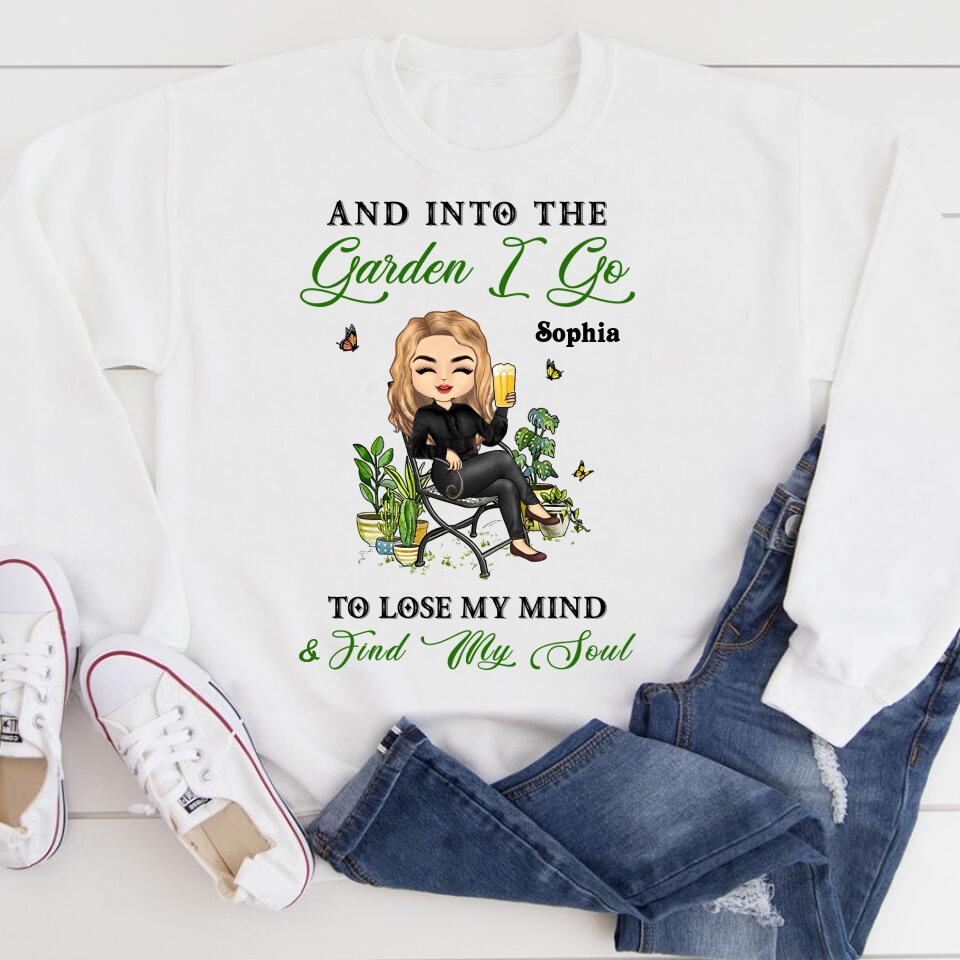 And Into The Garden I Go Gardening - Garden Sign - Personalized Custom Shirt