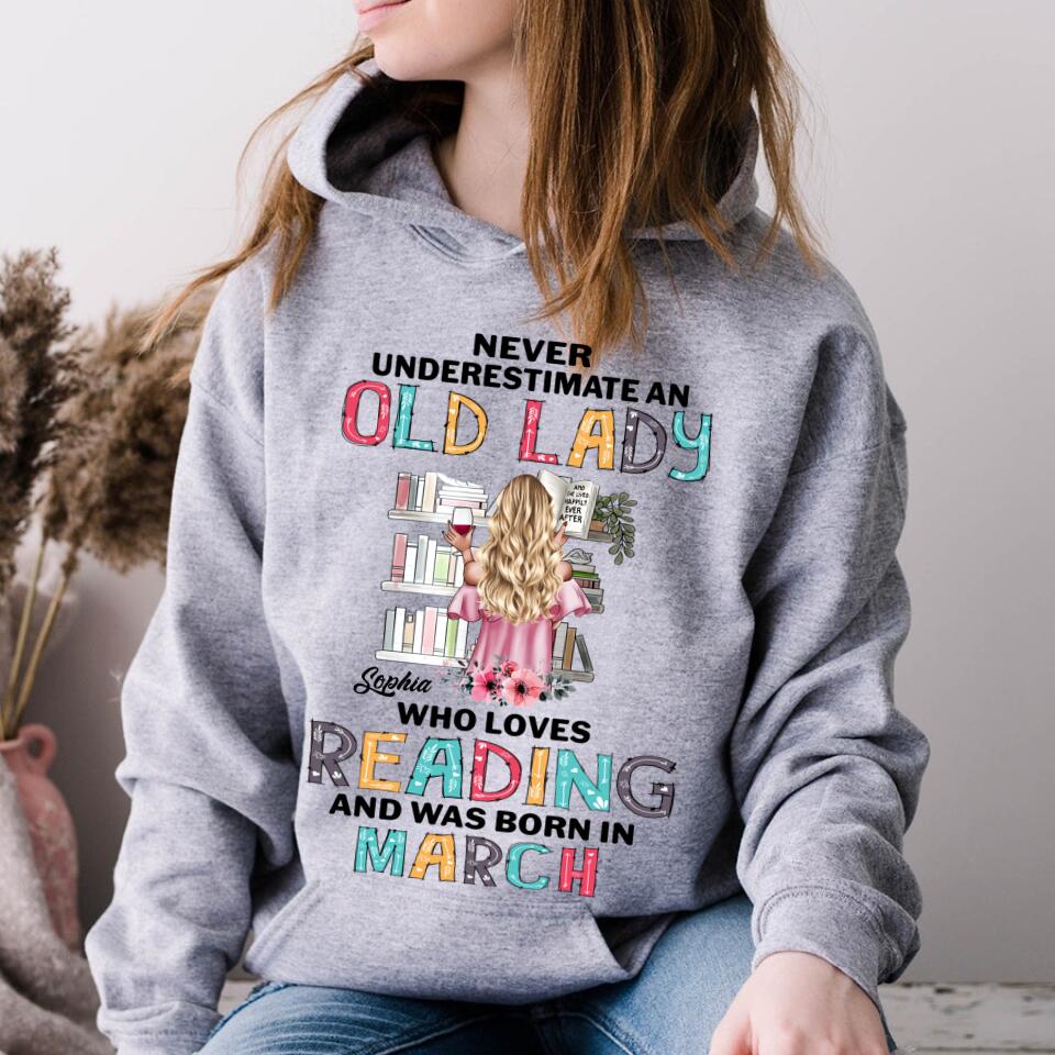 March Birthday Shirt, Custom Birthday Shirt, Never underestimate an Old Lady Who loves reading and was born in March, Her Birthday Gifts For March, Book Lover Shirt, Reading Gifts Cotton Shirt