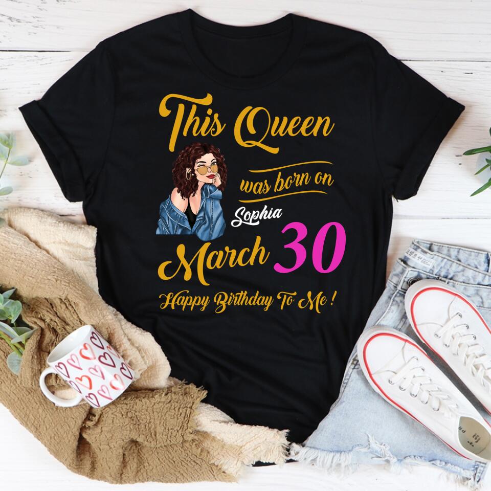 March Birthday Shirt, Custom Birthday Shirt, Queens Born In March, March Birthday Gifts, March shirts for Woman