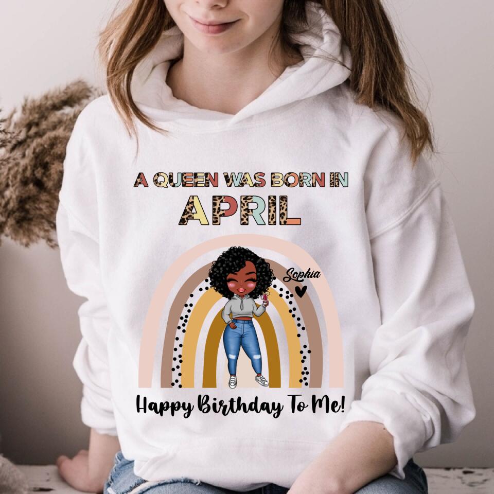 April Birthday Shirt, Custom Birthday Shirt, Queens Born In April, April Birthday Gifts, April shirts for Woman