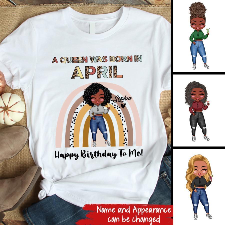 April Birthday Shirt, Custom Birthday Shirt, Queens Born In April, April Birthday Gifts, April shirts for Woman