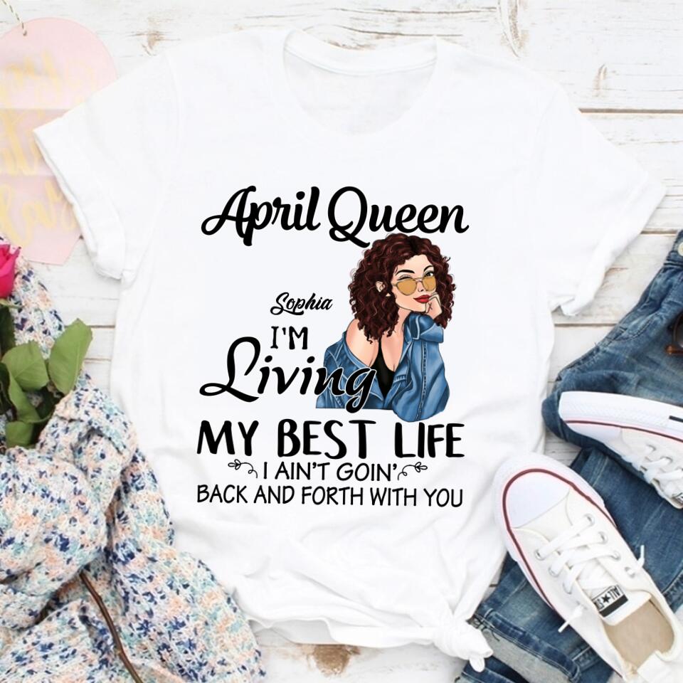April Birthday Shirt, Custom Birthday Shirt, Queens Born In April, April Birthday Gifts, April shirts for Woman