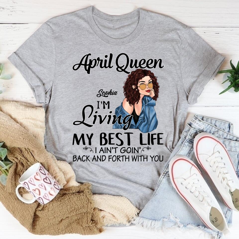 April Birthday Shirt, Custom Birthday Shirt, Queens Born In April, April Birthday Gifts, April shirts for Woman