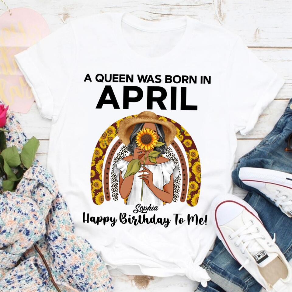 April Birthday Shirt, Custom Birthday Shirt, Queens Born In April, April Birthday Gifts, April shirts for Woman