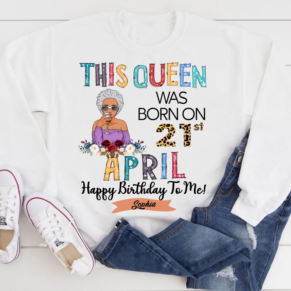 April Birthday Shirt, Custom Birthday Shirt, Queens Born In April, April Birthday Gifts, April shirts for Woman