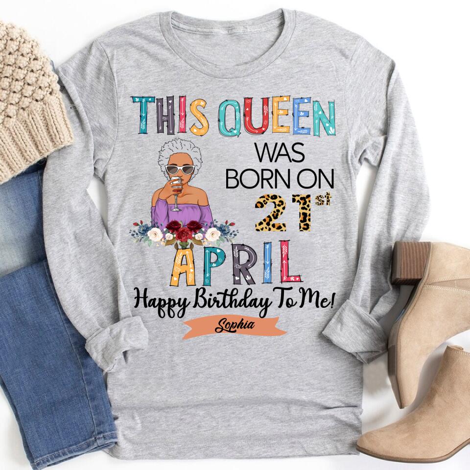 April Birthday Shirt, Custom Birthday Shirt, Queens Born In April, April Birthday Gifts, April shirts for Woman