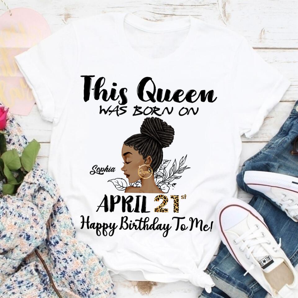 April Birthday Shirt, Custom Birthday Shirt, Queens Born In April, April Birthday Gifts, April shirts for Woman
