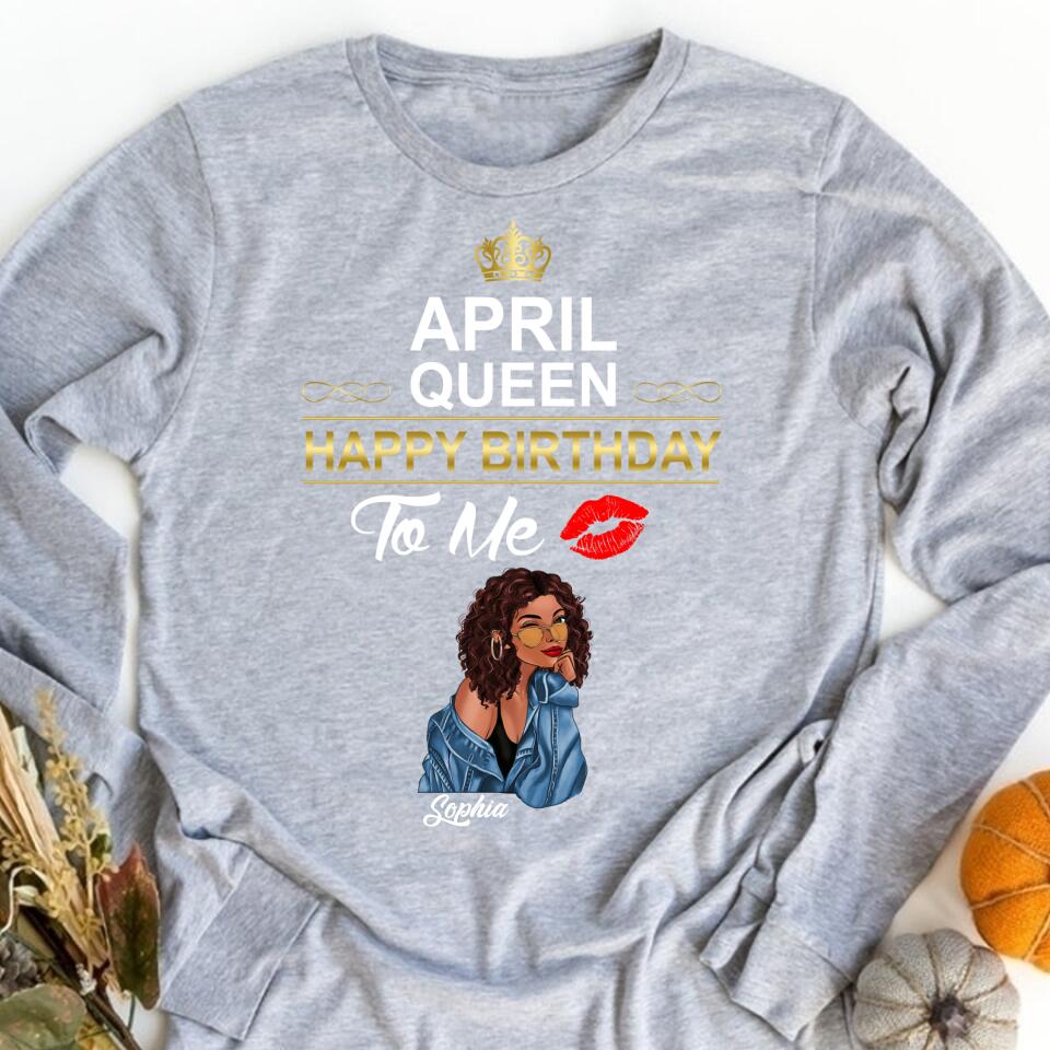 April Birthday Shirt, Custom Birthday Shirt, Queens Born In April, April Birthday Shirts For Woman, April Birthday Gifts