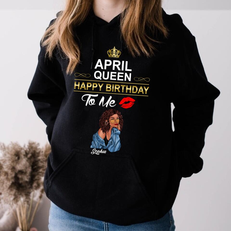 April Birthday Shirt, Custom Birthday Shirt, Queens Born In April, April Birthday Shirts For Woman, April Birthday Gifts