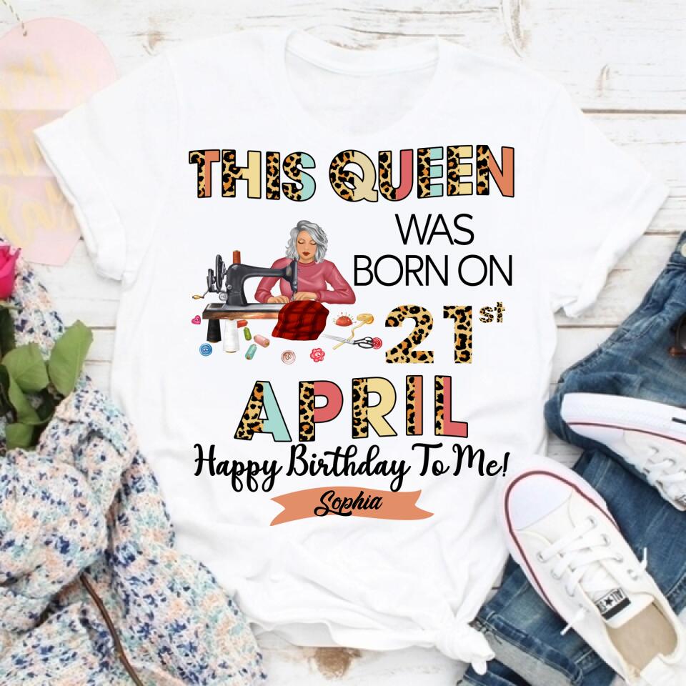 April Birthday Shirt, Custom Birthday Shirt, Queens Born In April, April Birthday Gifts, April Queen shirt, April Birthday Shirts For Woman, Sewing Lover Cotton Shirt For Women