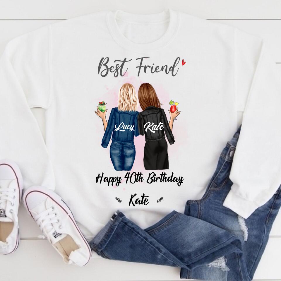 Custom Best Friend Birthday Greeting Shirt, For Sisters, BFF, Bestie. Happy Birthday Shirt For 18th 21st 25th 30th 35th 40th 50th 60th