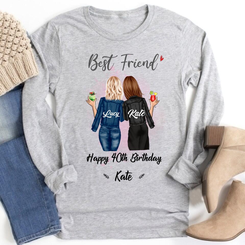 Custom Best Friend Birthday Greeting Shirt, For Sisters, BFF, Bestie. Happy Birthday Shirt For 18th 21st 25th 30th 35th 40th 50th 60th