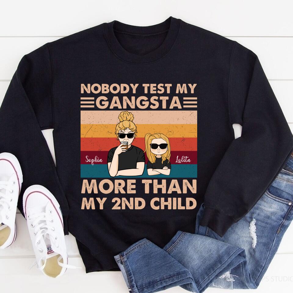 Personalized Mothers Day Shirts, Nobody Test My Gangsta More Than My 2nd Child Mother&#39;s Day T-Shirt, Funny Mom Shirts, Mother&#39;s Day Gift, Mother Day Gift