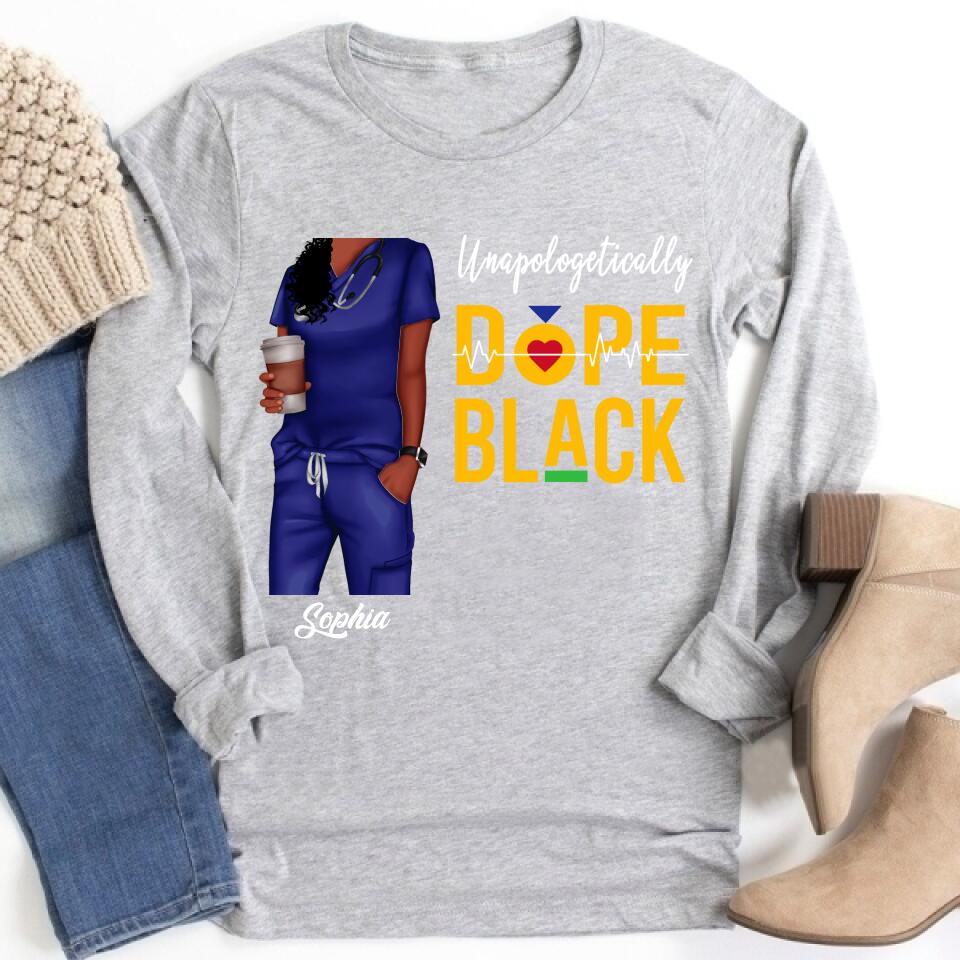 Unapologetically Dope Black Nurse Shirt, Unapologetic Black Nurse Shirt, Black Nurse Magic Shirt, Black Nurse Shirt, Black Nurse Pride Tee