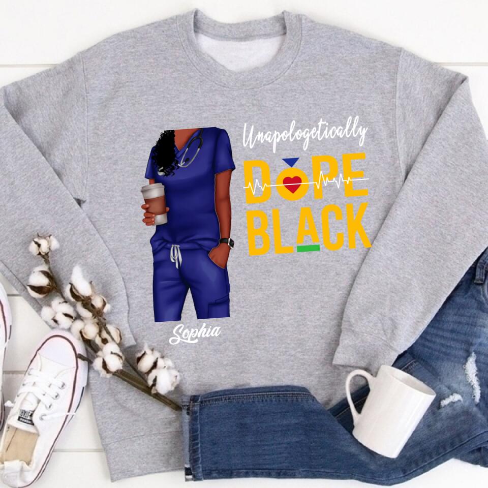 Unapologetically Dope Black Nurse Shirt, Unapologetic Black Nurse Shirt, Black Nurse Magic Shirt, Black Nurse Shirt, Black Nurse Pride Tee