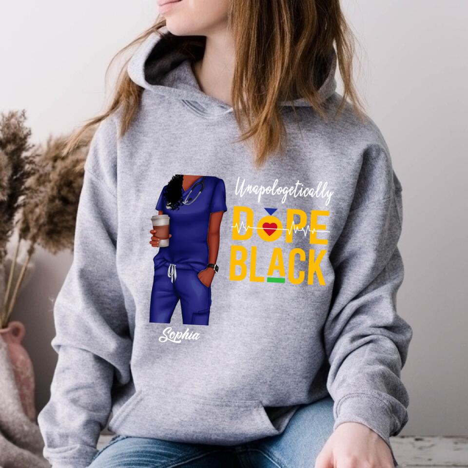 Unapologetically Dope Black Nurse Shirt, Unapologetic Black Nurse Shirt, Black Nurse Magic Shirt, Black Nurse Shirt, Black Nurse Pride Tee