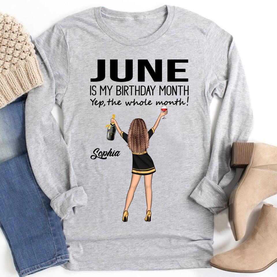 June Birthday Shirt, Custom Birthday Shirt, Queens Born In June, June Birthday Shirts For Woman, June Birthday Gifts, June Is My Birthday Month, Yep The Whole Month