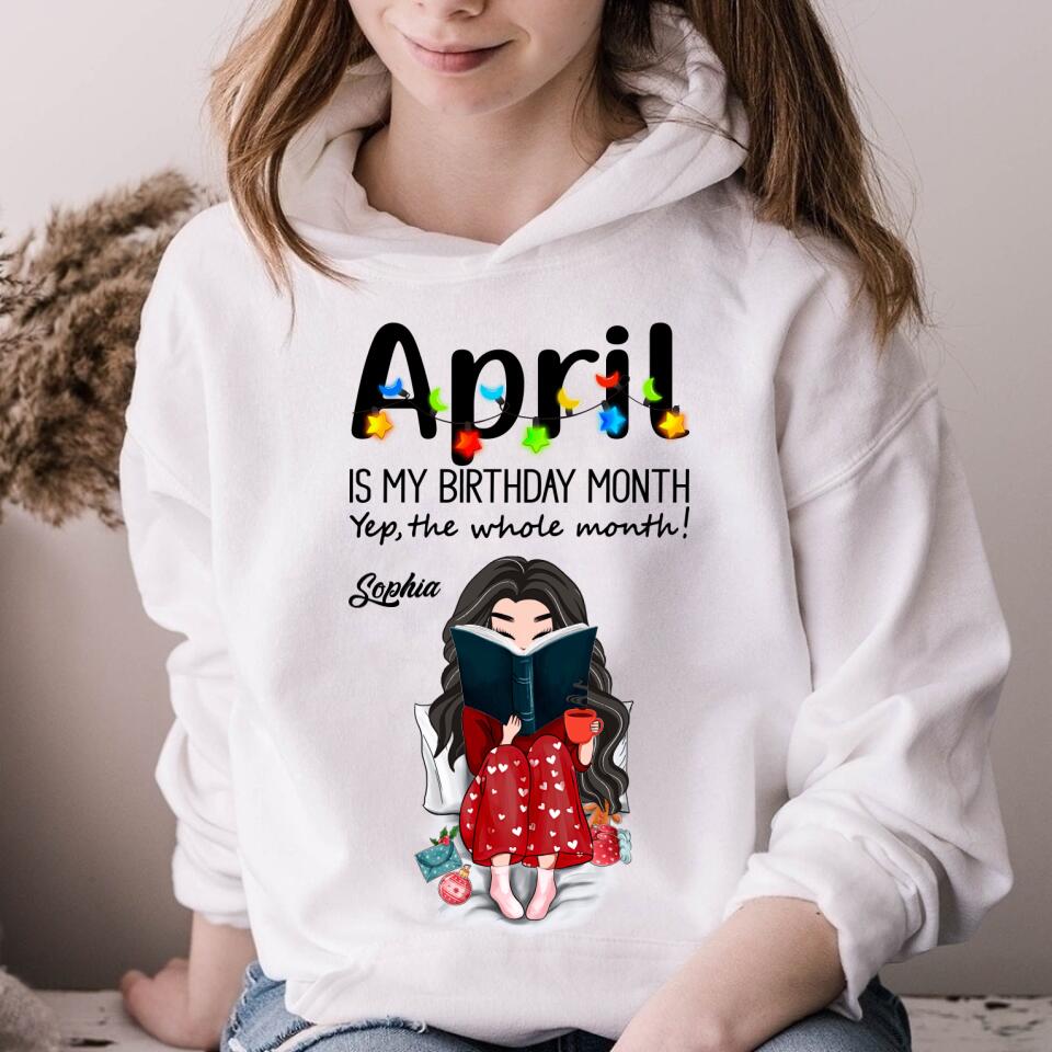 April Birthday Shirt, Custom Birthday Shirt, Queens Born In April, April Birthday Shirts For Woman, April Birthday Gifts, April Is My Birthday Month, Yep The Whole Month, Books T Shirt, Book Lover Shirt, Reading Gifts