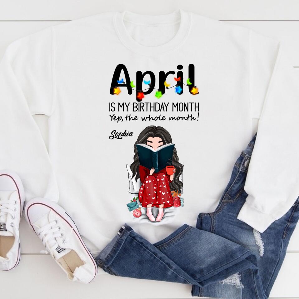 April Birthday Shirt, Custom Birthday Shirt, Queens Born In April, April Birthday Shirts For Woman, April Birthday Gifts, April Is My Birthday Month, Yep The Whole Month, Books T Shirt, Book Lover Shirt, Reading Gifts