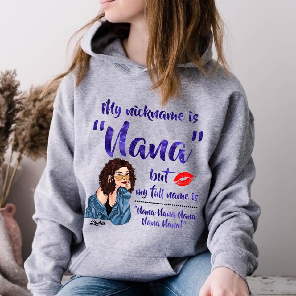My Nickname Is NaNa But My Full Name Is Nana Nana Nana Mother&#39;s Day T-Shirt, Funny Mom Shirts, Mother&#39;s Day Gift, Mother Day Gift
