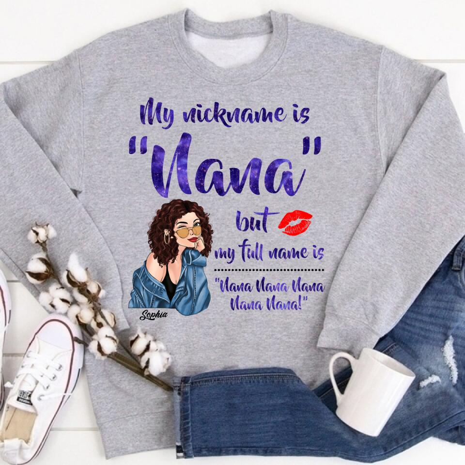 My Nickname Is NaNa But My Full Name Is Nana Nana Nana Mother&#39;s Day T-Shirt, Funny Mom Shirts, Mother&#39;s Day Gift, Mother Day Gift