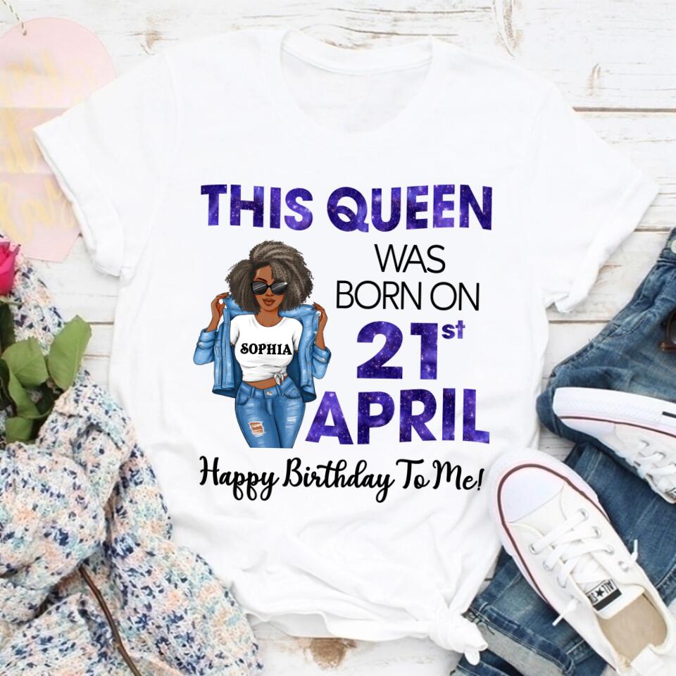 April Birthday Shirt, Custom Birthday Shirt, Queens Born In April, April Birthday Gifts, April shirts for Woman