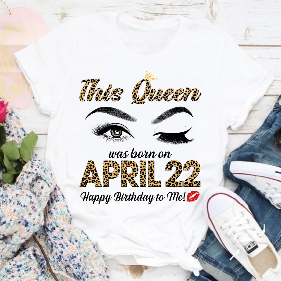 April Birthday Shirt, Custom Birthday Shirt, Queens Born In April, April Birthday Shirts For Woman, April Birthday Gifts