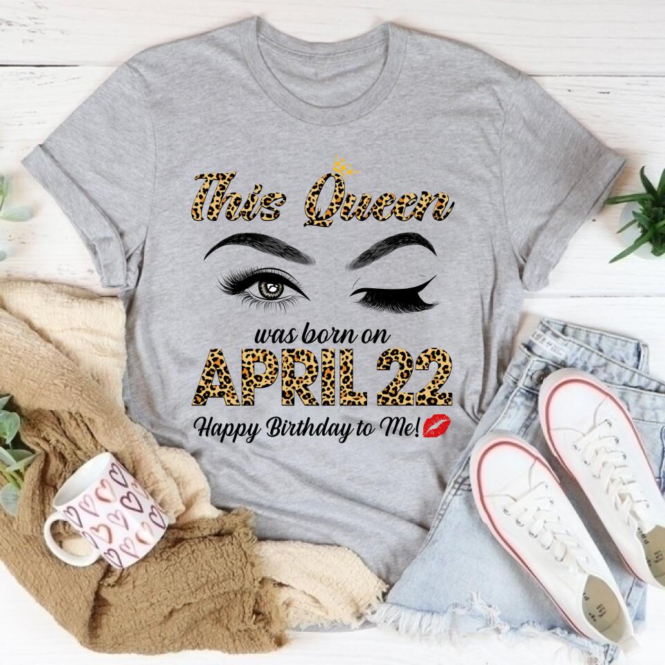 April Birthday Shirt, Custom Birthday Shirt, Queens Born In April, April Birthday Shirts For Woman, April Birthday Gifts