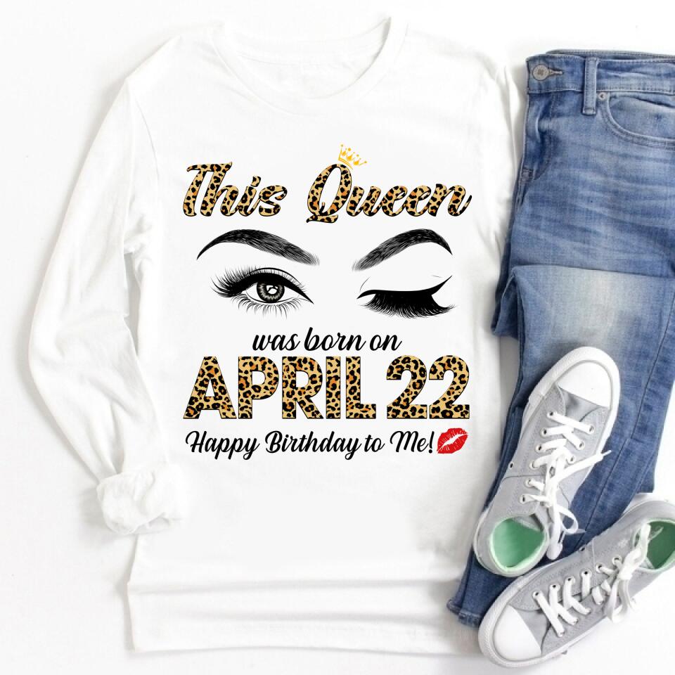 April Birthday Shirt, Custom Birthday Shirt, Queens Born In April, April Birthday Shirts For Woman, April Birthday Gifts