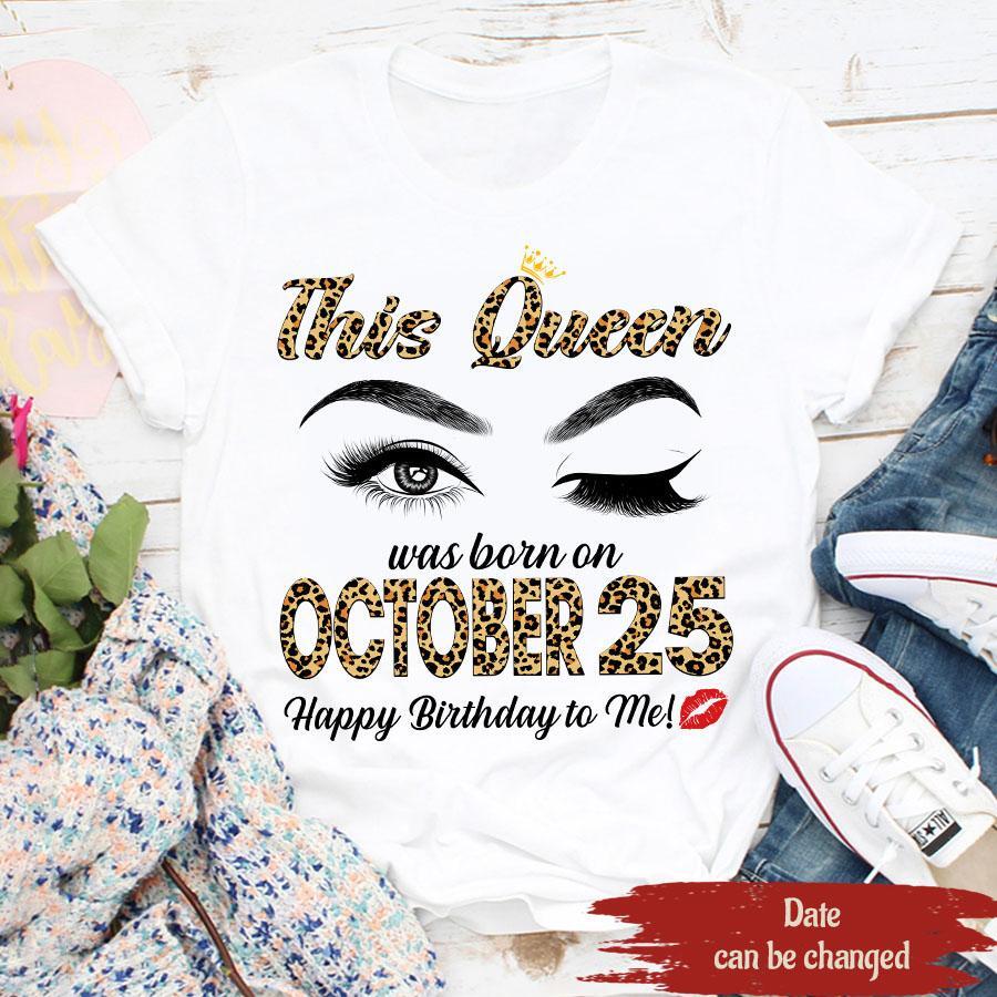 October Birthday Shirt, Custom Birthday Shirt, Queens Born In October, October Birthday Shirts For Woman, October Birthday Gifts