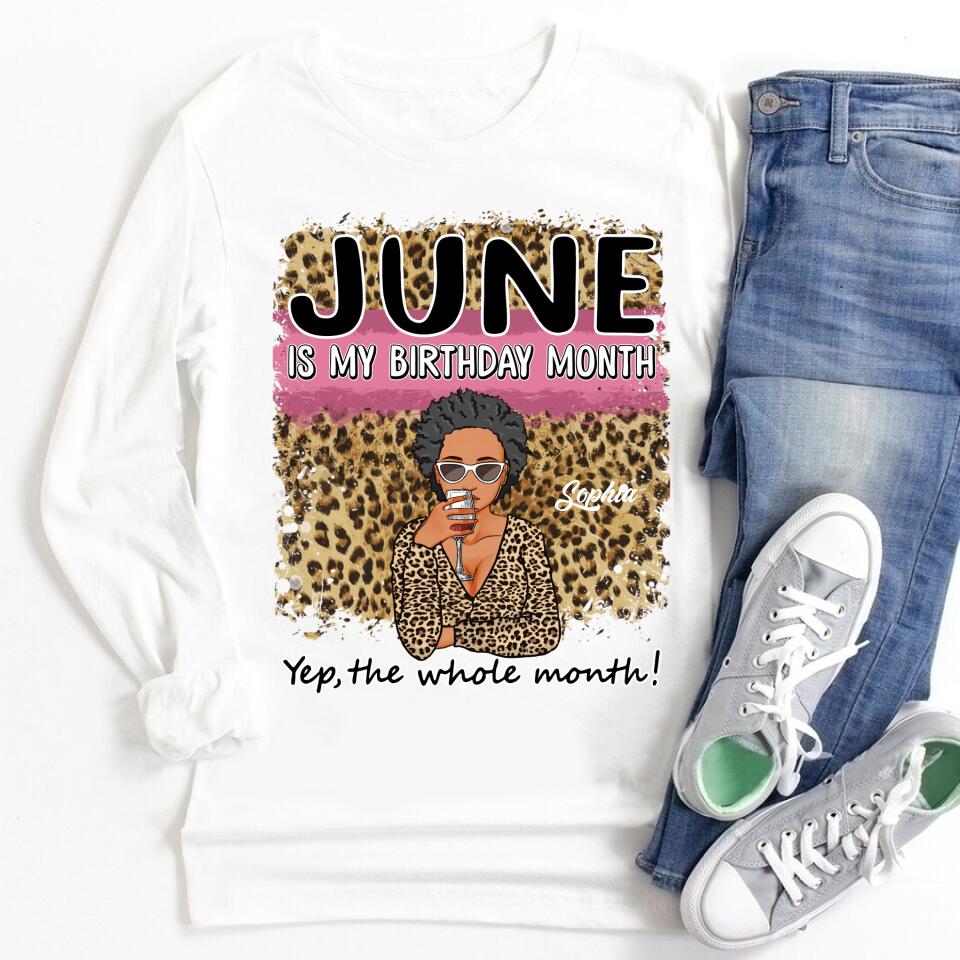 June Birthday Shirt, Custom Birthday Shirt, Queens Born In June, June Birthday Shirts For Woman, June Birthday Gifts, June Is My Birthday Month, Yep The Whole Month
