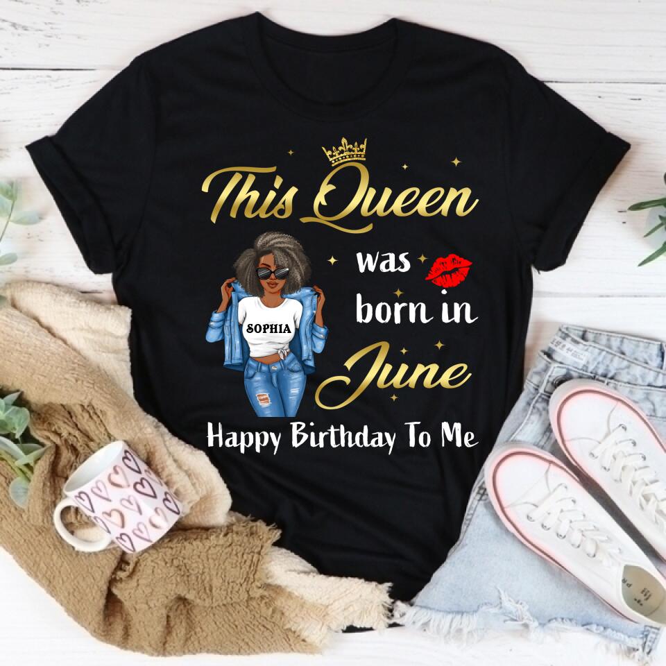 June Birthday Shirt, Custom Birthday Shirt, Queens Born In June, June Birthday Shirts For Woman, June Birthday Gifts