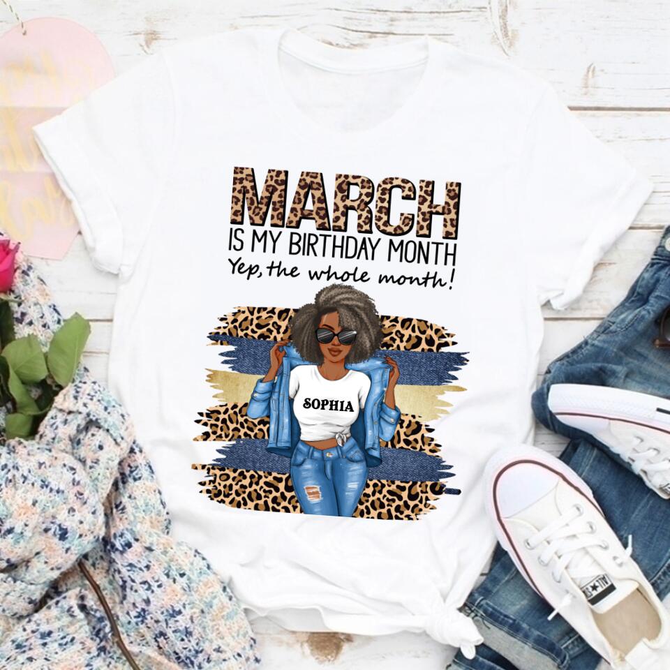 March Birthday Shirt, Custom Birthday Shirt, Queens Born In March, March Birthday Shirts For Woman, March Birthday Gifts, March Is My Birthday Month, Yep The Whole Month