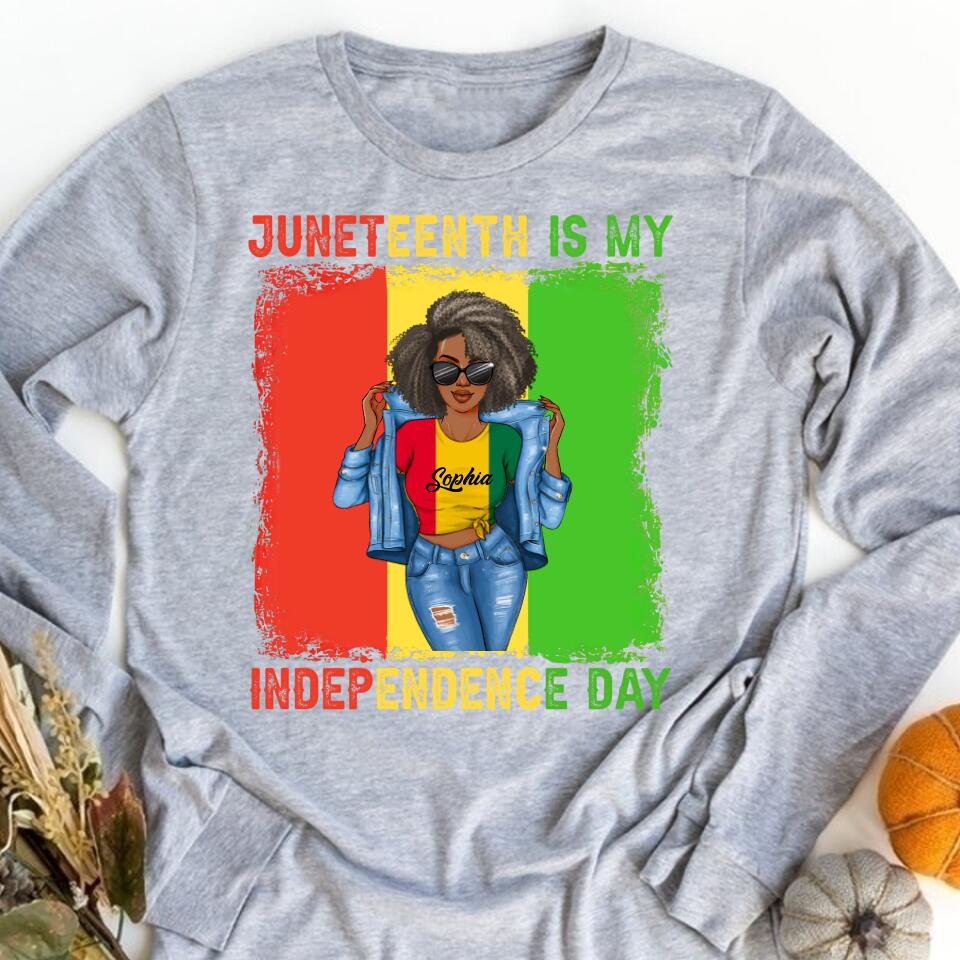 Juneteenth Shirt, Custom Juneteenth Shirt, Juneteenth Is My Independence Day Black Women 4th Of July T-Shirt