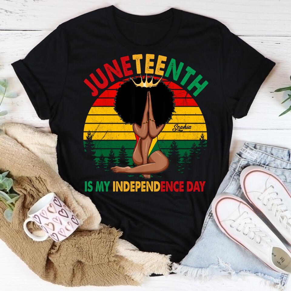 Juneteenth Shirt, Custom Juneteenth Shirt, Juneteenth Is My Independence Day - Black Girl Black Queen T-Shirt