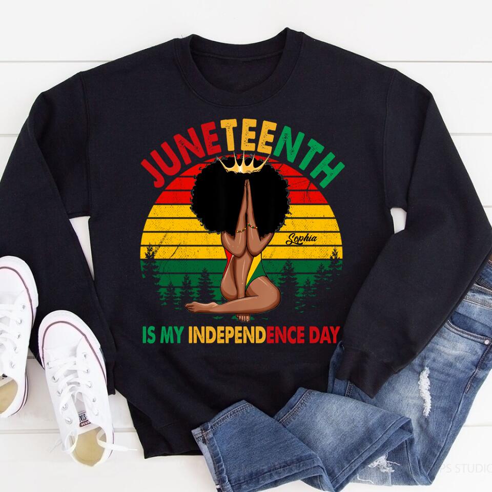 Juneteenth Shirt, Custom Juneteenth Shirt, Juneteenth Is My Independence Day - Black Girl Black Queen T-Shirt