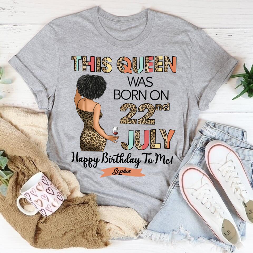 July Birthday Shirt, Custom Birthday Shirt, Queens Born In July, July Birthday Shirts For Woman, July Birthday Gifts, July Is My Birthday Month, Yep The Whole Month