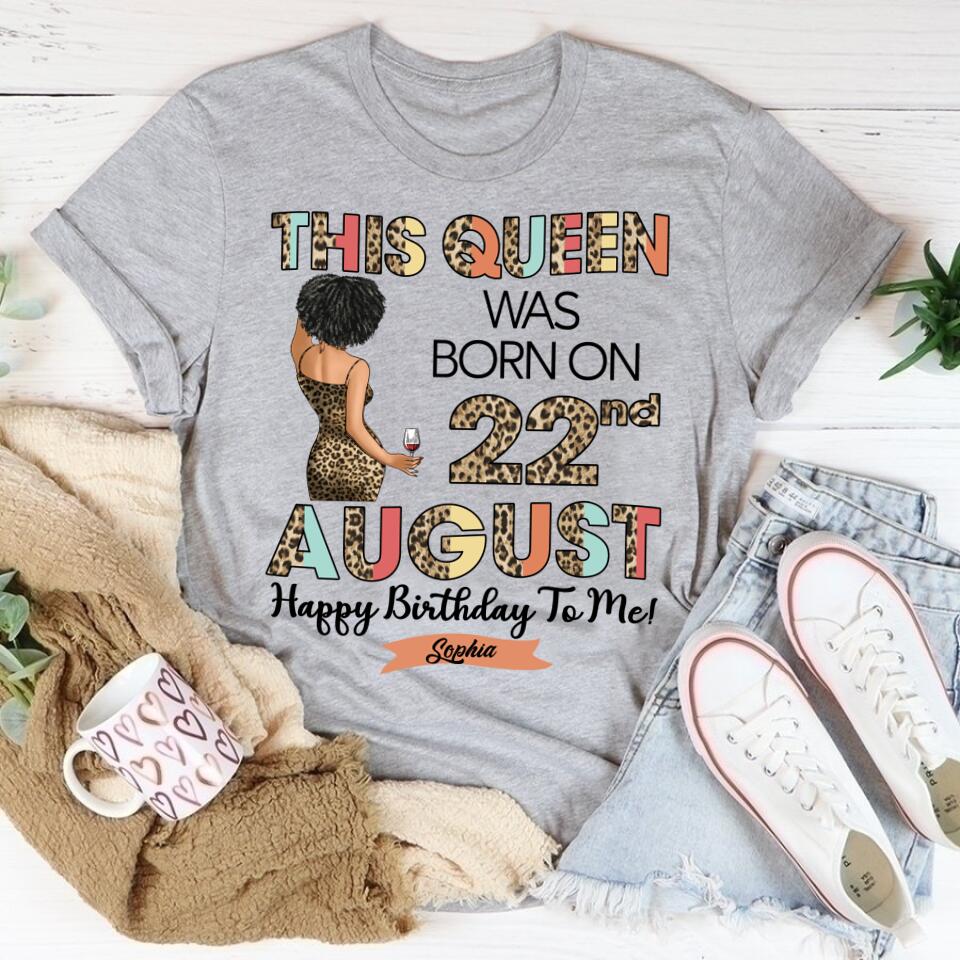 August Birthday Shirt, Custom Birthday Shirt, Queens Born In August, August Birthday Shirts For Woman, August Birthday Gifts, August Is My Birthday Month, Yep The Whole Month