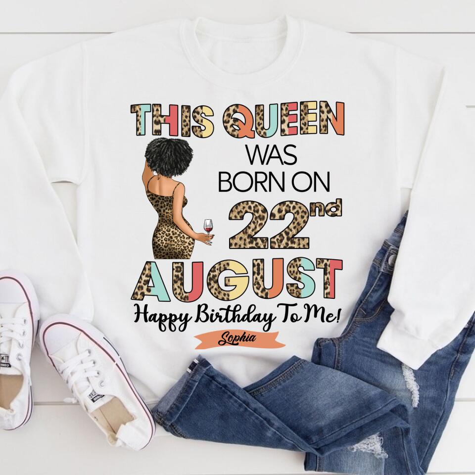 August Birthday Shirt, Custom Birthday Shirt, Queens Born In August, August Birthday Shirts For Woman, August Birthday Gifts, August Is My Birthday Month, Yep The Whole Month