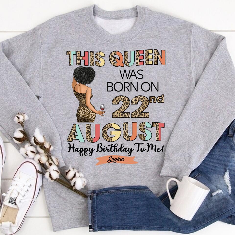 August Birthday Shirt, Custom Birthday Shirt, Queens Born In August, August Birthday Shirts For Woman, August Birthday Gifts, August Is My Birthday Month, Yep The Whole Month